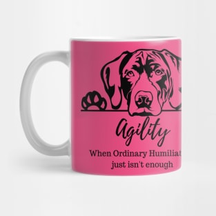 German Shorthaired Pointer - Agility Humiliation Mug